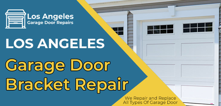 garage door bracket repair in Los Angeles